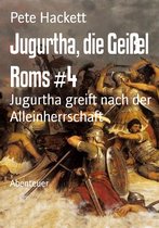 Jugurtha, die Geißel Roms #4