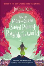 Epigram Books Fiction Prize Winners - How the Man in Green Saved Pahang, and Possibly the World