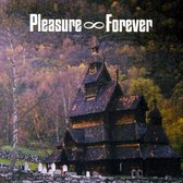 Pleasure Forever - Bodies Need Rest (CD)