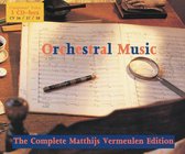 Complete Matthijs Vermeulen Edition: Orchestral Music
