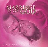 Marriage Is of God