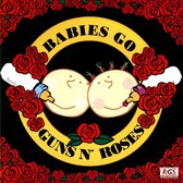 Babies Go Guns N'roses