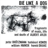 Die Like A Dog: Fragments