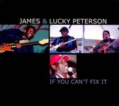 James & Lucky Petersonn - If You Can't Fix It (CD)