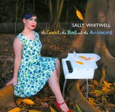Sally Whitwell - The Good, The Bad And The Awkward (CD)