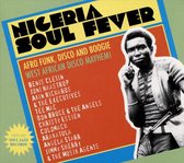 Nigeria Soul Fever - Afro Funk. Disco And Boogie: West African Disco Mayhem!