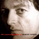 The Wayward Genius Of Martin Newell