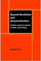 Devolution - Beyond devolution and decentralisation