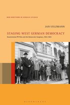 New Directions in German Studies - Staging West German Democracy