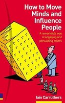 How to Move Minds and Influence People