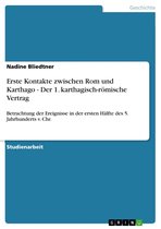 Erste Kontakte Zwischen Rom Und Karthago - Der 1. Karthagisch-R�Mische Vertrag