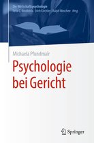 Die Wirtschaftspsychologie - Psychologie bei Gericht