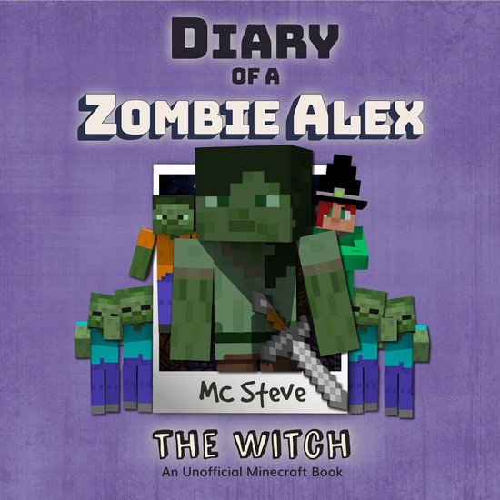 Diary Of A Zombie Alex Book 1 - The Witch - cover