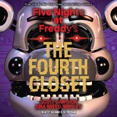 The Fourth Closet: Five Nights at Freddy’s (Original Trilogy Graphic Novel 3)