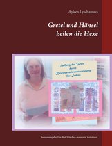 Elternratgeber neues Bewusstsein 4 - Gretel und Hänsel heilen die Hexe - 4