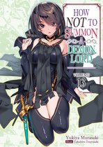 How NOT to Summon a Demon Lord 13 - How NOT to Summon a Demon Lord: Volume 13