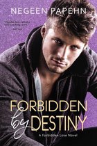 The Forbidden Love Novels - Forbidden by Destiny