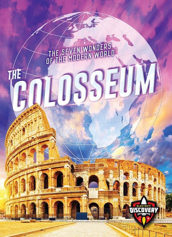 The Seven Wonders of the Modern World - The Colosseum - cover