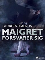 Jules Maigret - Maigret forsvarer sig