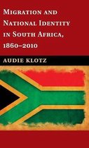 Migration and National Identity in South Africa, 1860 2010
