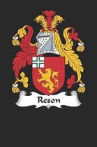 Reson: Reson Coat of Arms and Family Crest Notebook Journal (6 x 9 - 100 pages)
