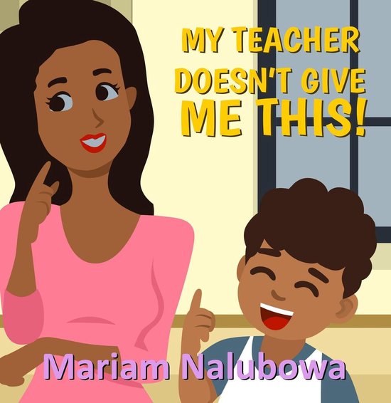 My Teacher Doesn't Give Me This! - cover