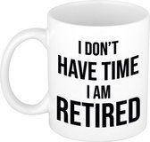 I dont have time I am retired koffiemok / theebeker - 300 ml - wit - VUT / pensioen / gepensioneerd - afscheidscadeau mok / beker voor collega