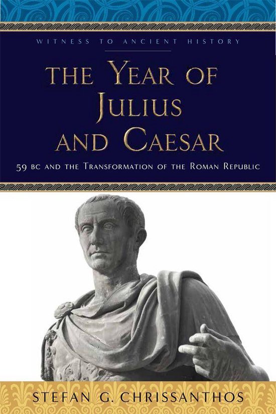 Witness to Ancient History - The Year of Julius and Caesar - cover