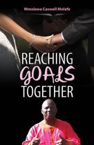 Reaching Goals Together