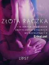 LUST - Złota rączka - i 10 innych opowiadań erotycznych wydanych we współpracy z Eriką Lust