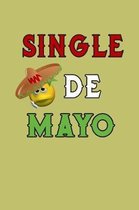 single De Mayo: With a matte, full-color soft cover, this lined journal is the ideal size 6x9 inch, 54 pages cream colored pages . It