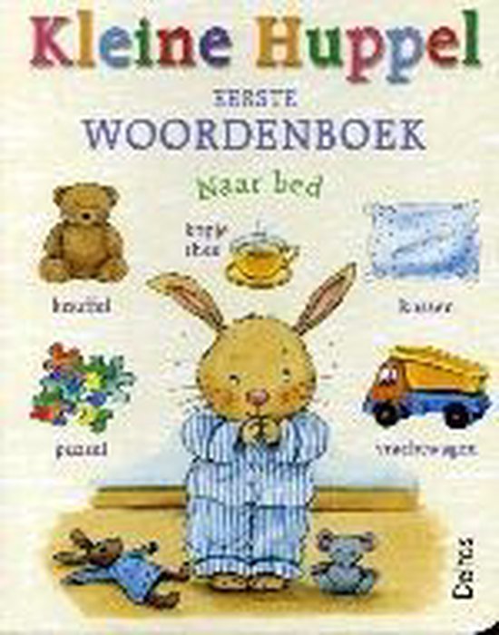 Cover van het boek 'Kleine Huppel eerste woordenboek - naar bed'