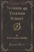 Number 49 Tinkham Street (Classic Reprint)