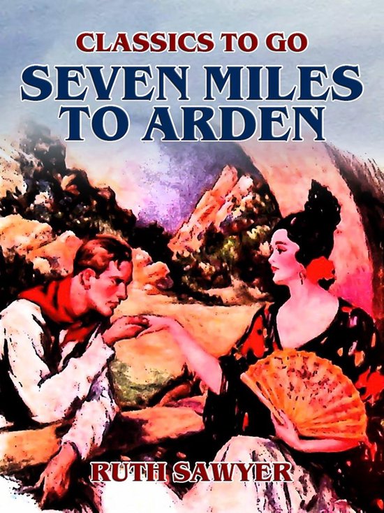 Classics To Go - Seven Miles to Arden