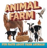 Children's Farm Animal Books - Animal Farm: Fun Facts About Farm Animals