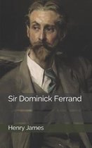 Sir Dominick Ferrand