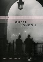 The Chicago Series on Sexuality, History, and Society - Queer London