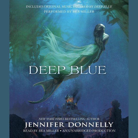 Een vrouw met lang haar, gekleed in een blauwgroene jurk, zwemt in de diepblauwe oceaan. Onderaan de afbeelding is de tekst 'DEEP BLUE' te zien, met daaronder Jennifer Donnelly en Bea Miller.