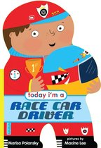 Today I'm a... - Today I'm a Race Car Driver