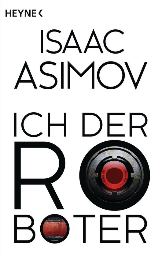 Roboter und Foundation der Zyklus 1 Ich, der Roboter (ebook), Isaac