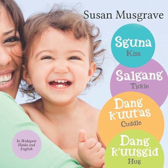 Kiss, Tickle, Cuddle, Hug / Sguna, Salgang, Dang k'uut'as, D ... - cover