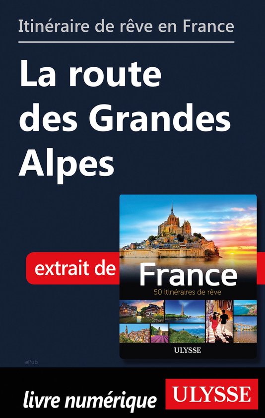Guide de voyage - Itinéraire de rêve en France - La route  ... - cover