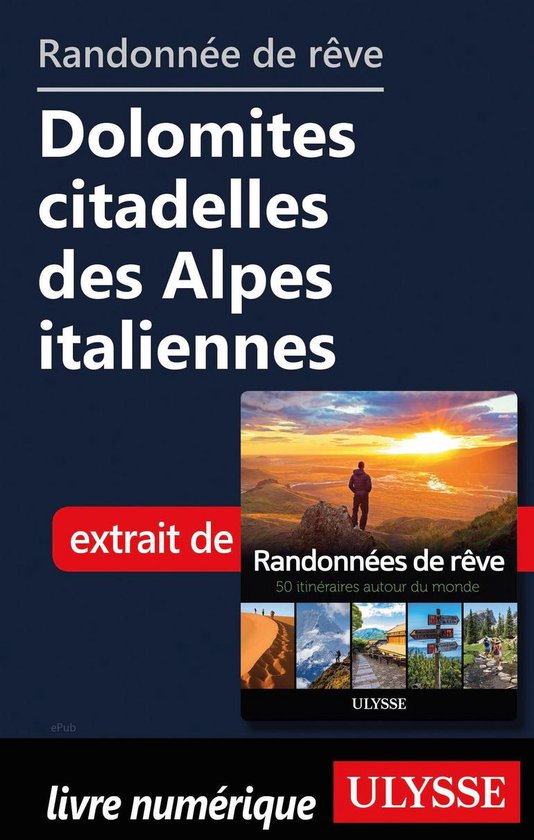 Randonnée de rêve - Dolomites citadelles des Alpes italien ... - cover