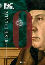 Wolf hall 3 - O espelho e a luz