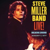Steve Miller Band - Live! Breaking Ground (August 3, 1977) (2 LP)