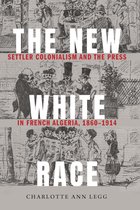 France Overseas: Studies in Empire and Decolonization - The New White Race