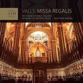 Academy Of Ancient Music, Choir Of Keble College - Valls: Missa Regalis (CD)