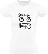 Stik in je huig Dames t-shirt | stik erin | zak erin | grappig | cadeau | Wit