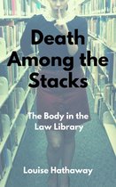 The Librarians - Death Among The Stacks: The Body In the Law Library