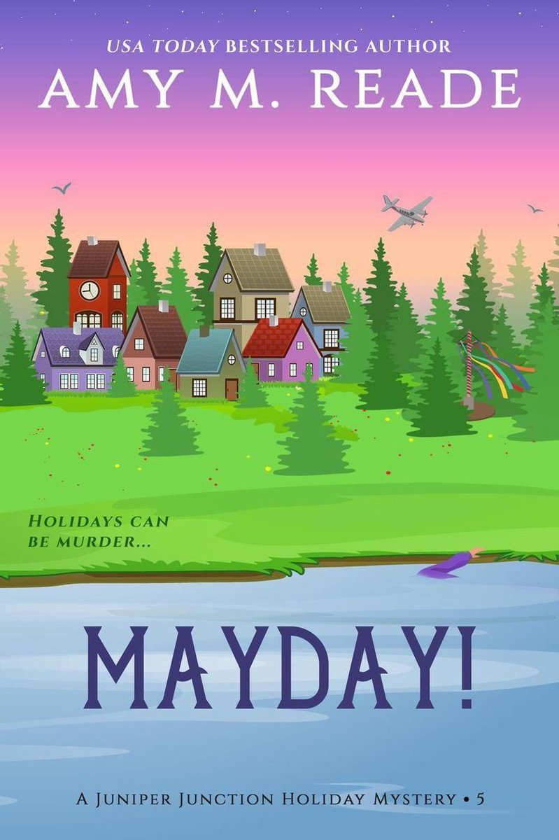 The Juniper Junction Holiday Mystery Series 5 -  MayDay! - Amy M. Reade